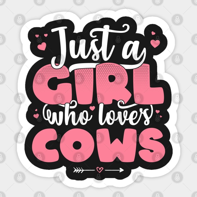 Just A Girl Who Loves Cows - Cute farmer gift design Sticker by theodoros20